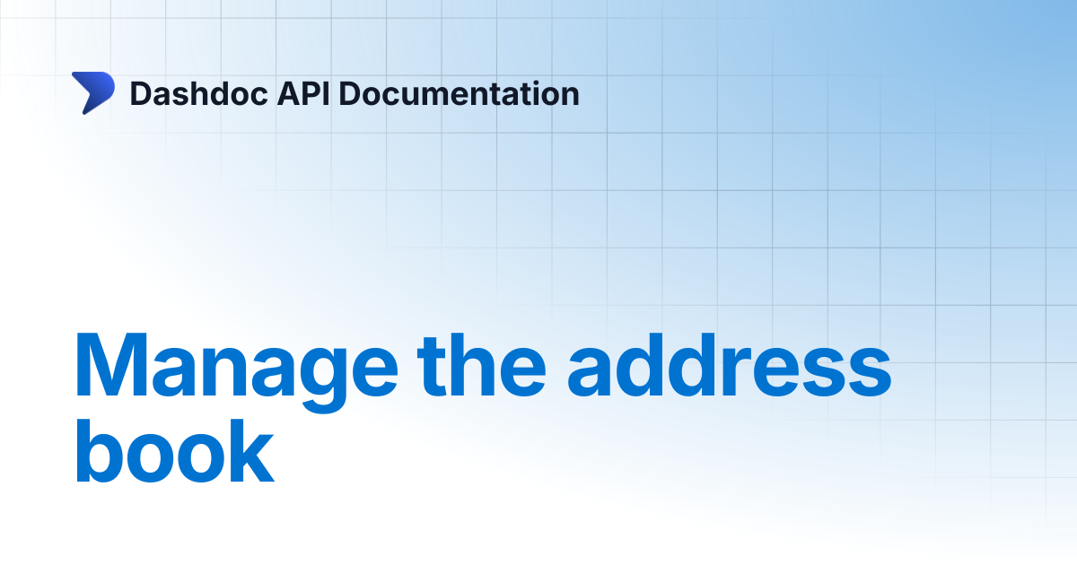 Manage the address book | Dashdoc API Documentation